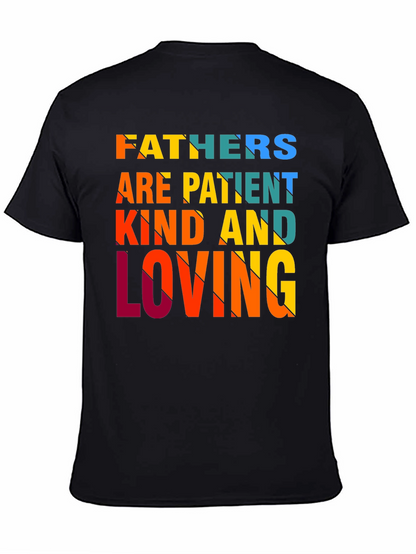Fathers Are Patient Kind Loving T-Shirt - Black