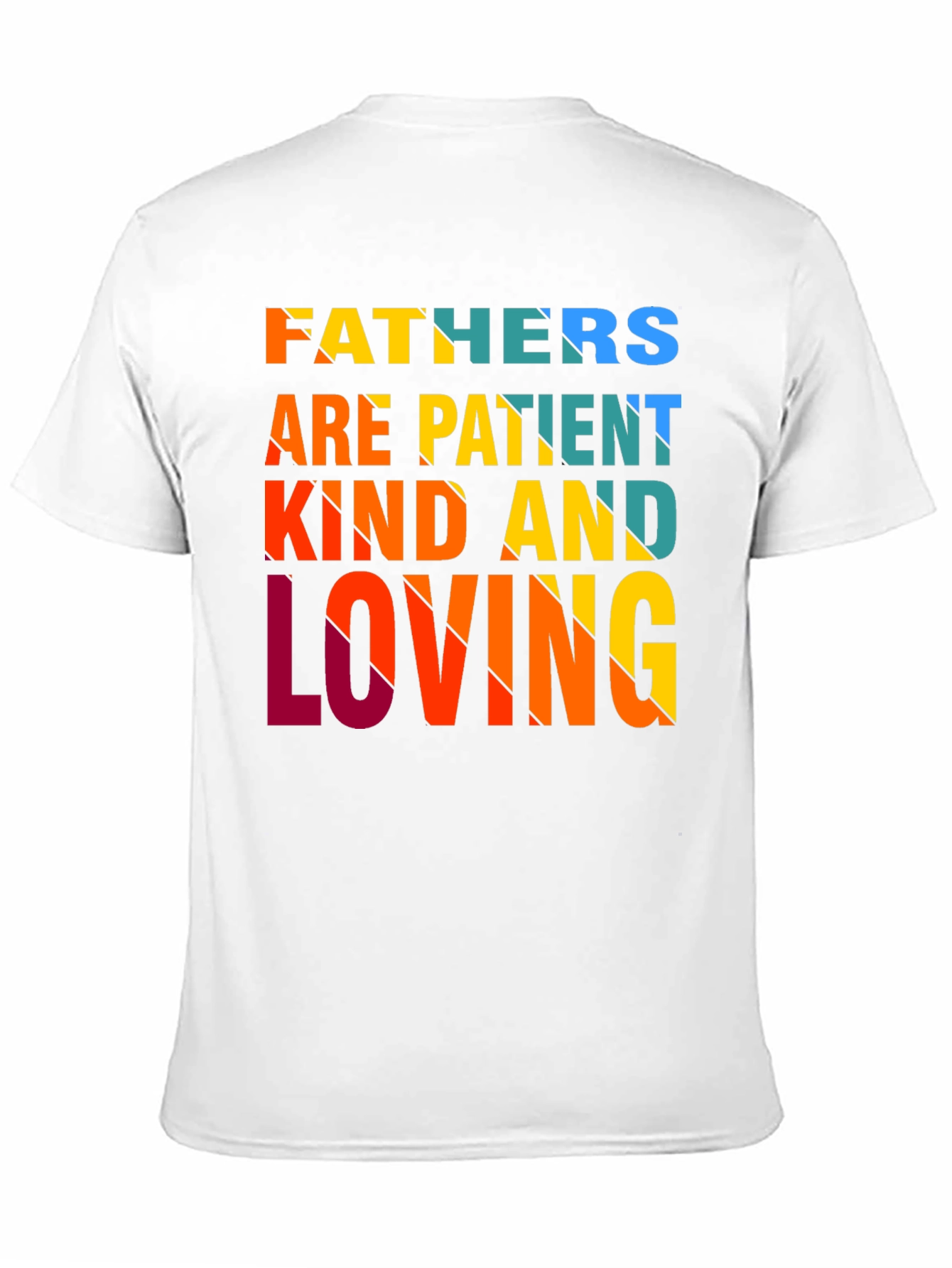 Fathers Are Patient Kind Loving T-Shirt - Black