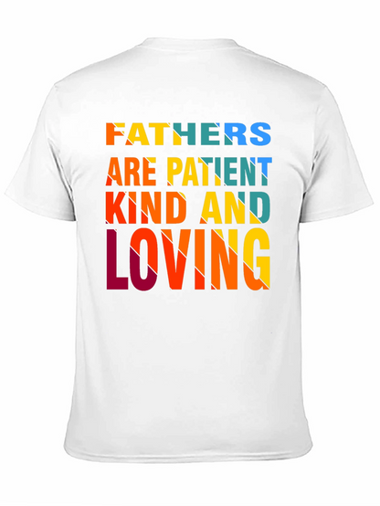 Fathers Are Patient Kind Loving T-Shirt - Black