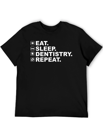 Eat Sleep Dentistry Repeat Graphic T-Shirt