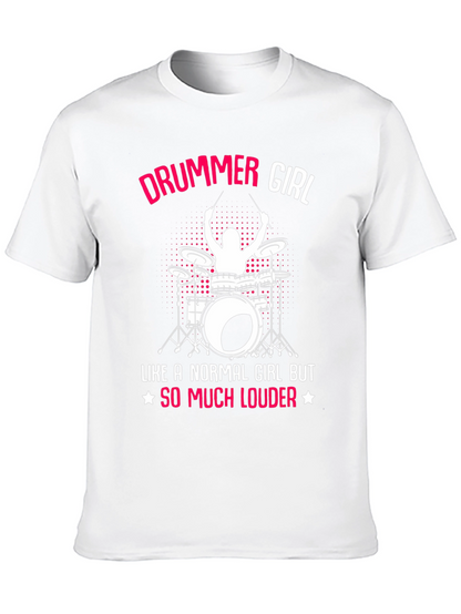 Drummer Girl T-Shirt - Loud & Proud!
