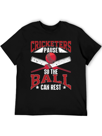 Cricket Lovers Tee: Pause So The Ball Can Rest