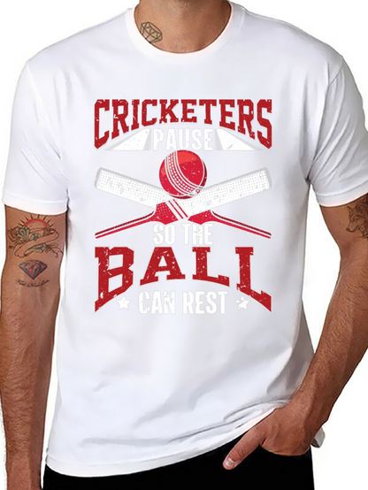 Cricket Lovers Tee: Pause So The Ball Can Rest