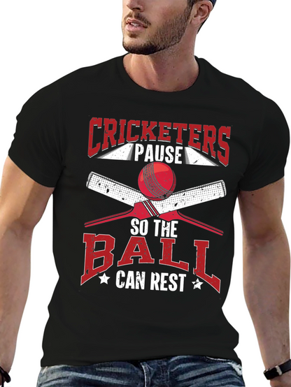 Cricket Lovers Tee: Pause So The Ball Can Rest