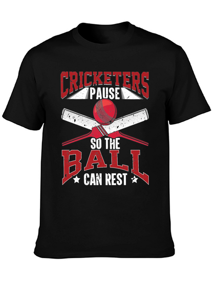 Cricket Lovers Tee: Pause So The Ball Can Rest