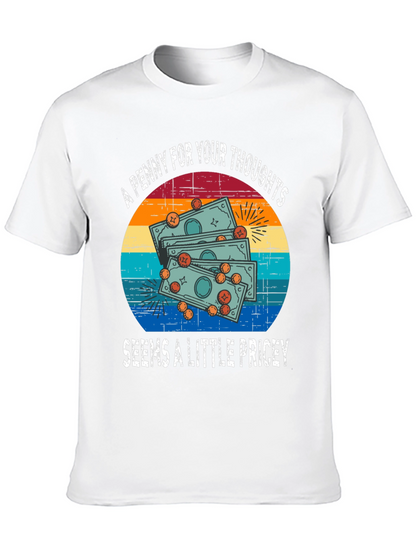 Penny For Your Thoughts Funny Graphic T-Shirt