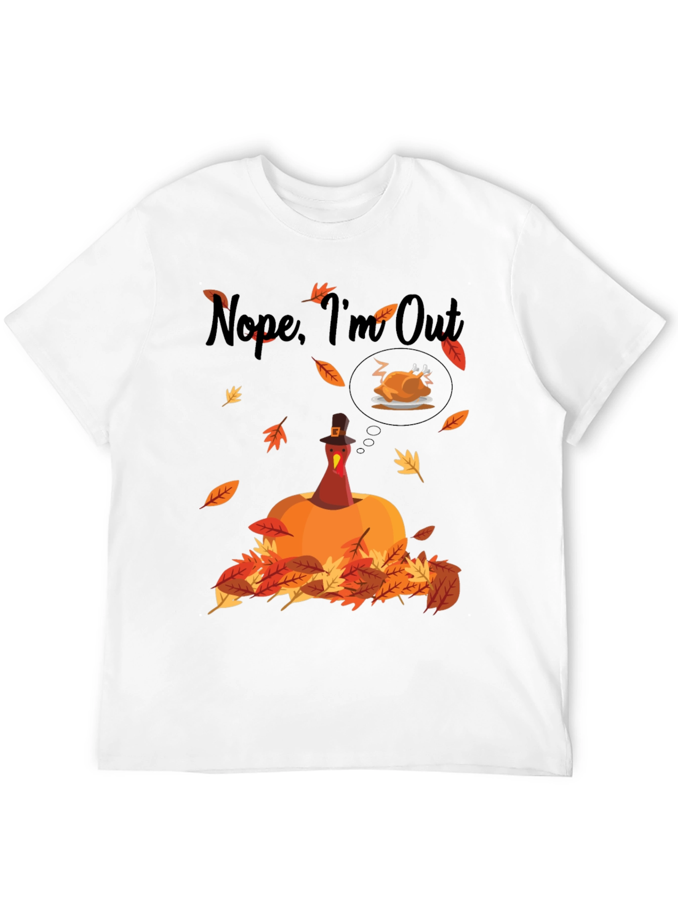 Nope Im Out Thanksgiving T-Shirt