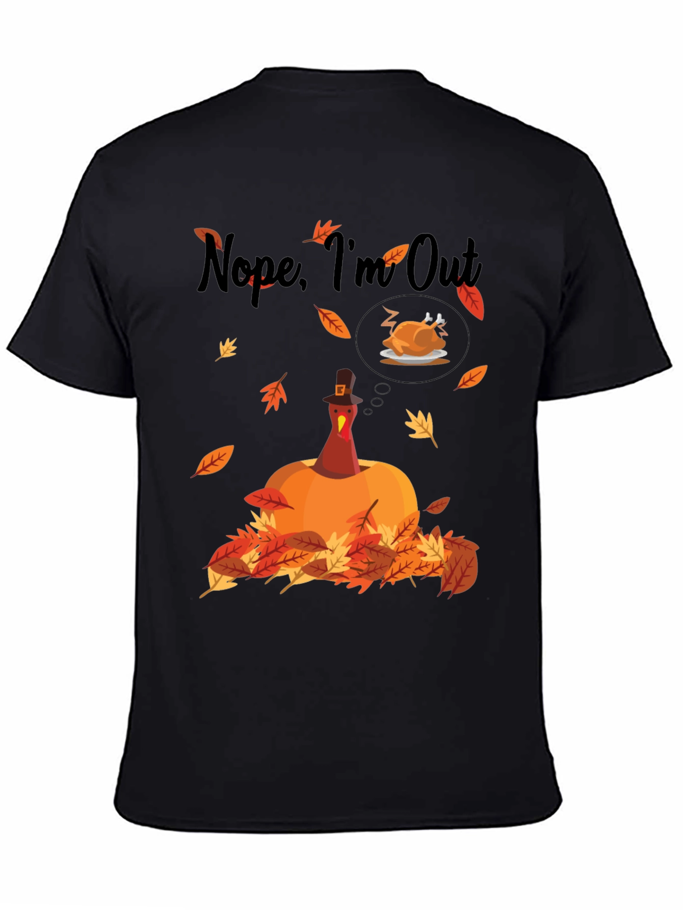 Nope Im Out Thanksgiving T-Shirt