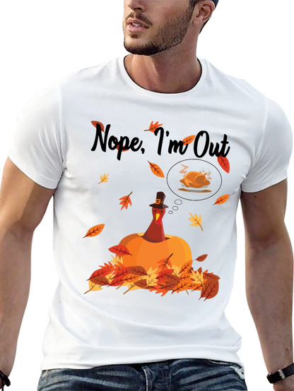 Nope Im Out Thanksgiving T-Shirt