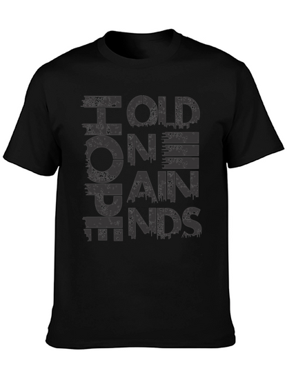 Hold On Pain Ends Graphic T-Shirt