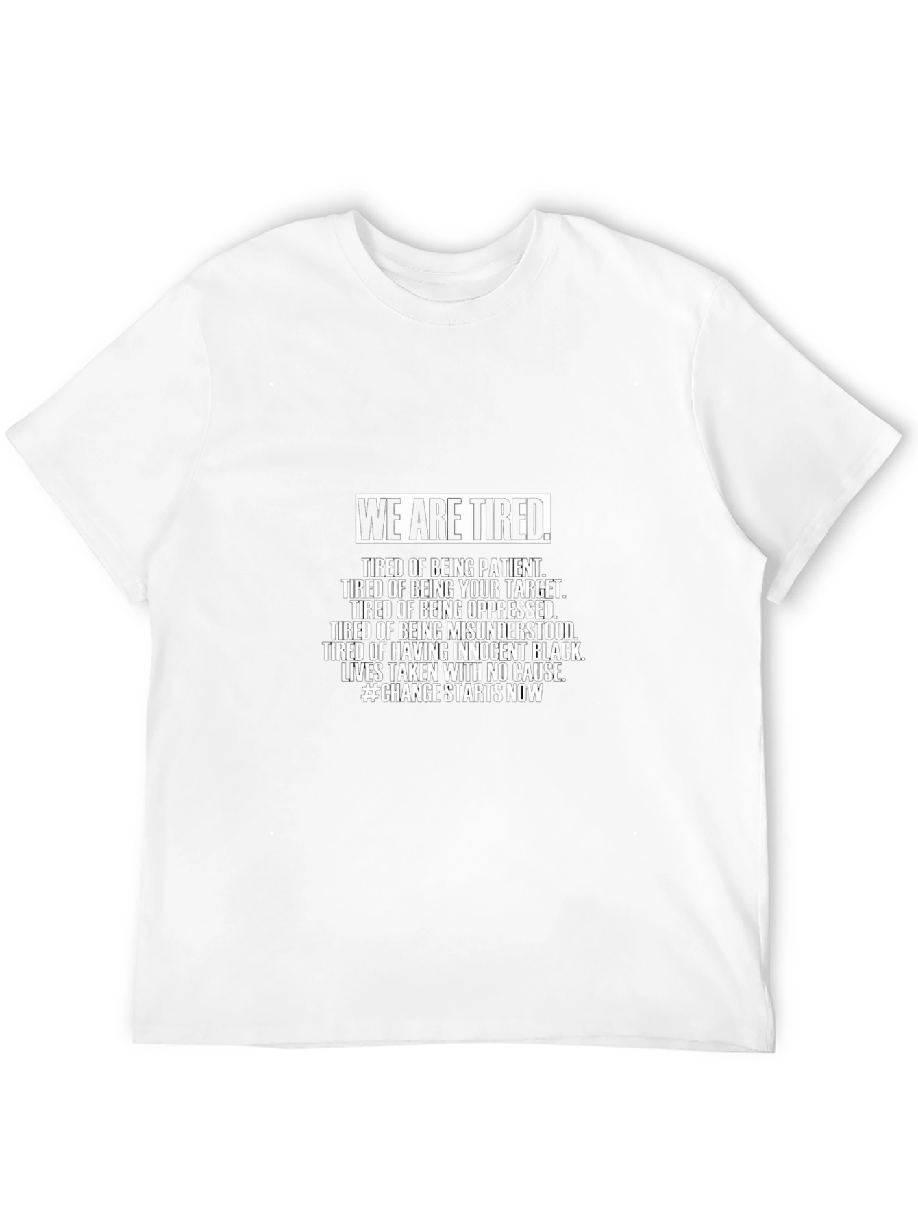 We Are Tired Graphic Tee - Justice & Equality