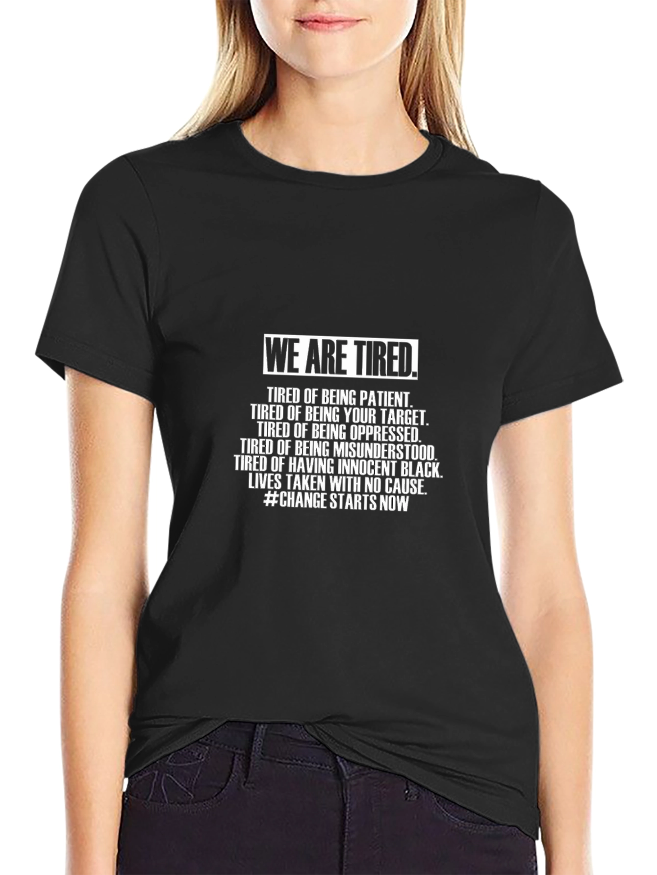 We Are Tired Graphic Tee - Justice & Equality