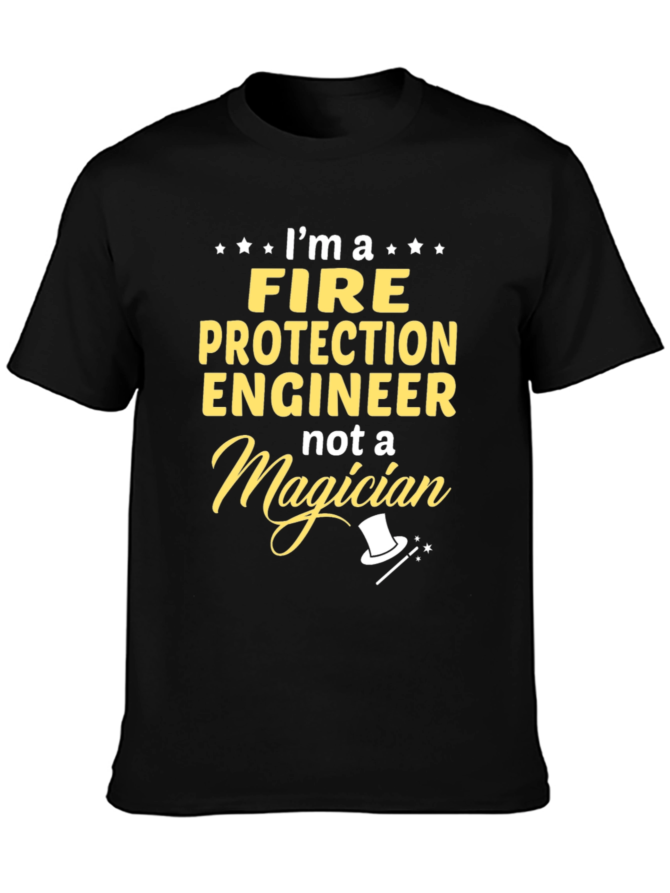 Fire Protection Engineer T-Shirt - Magician Humor