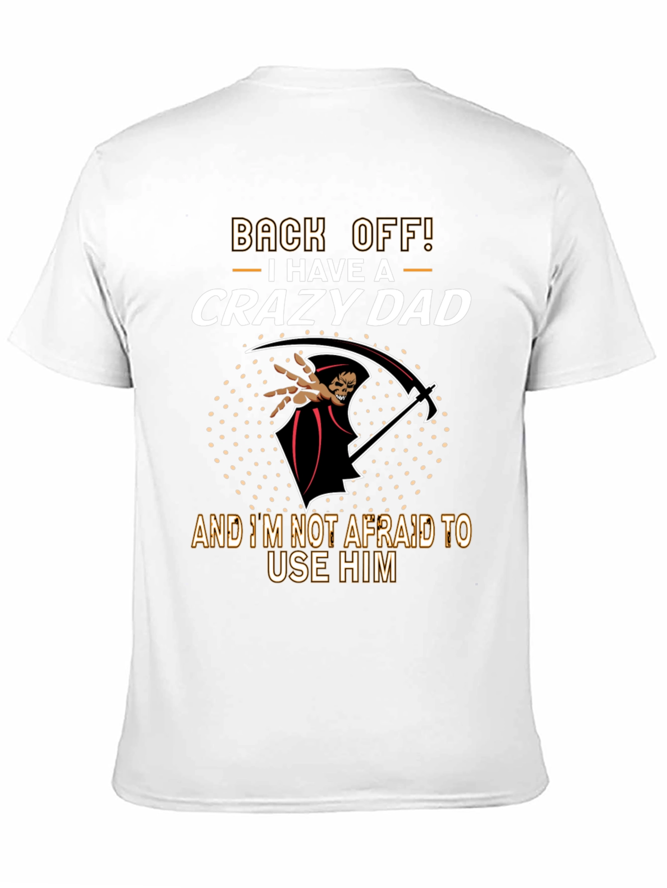 Back Off Crazy Dad Graphic T-Shirt
