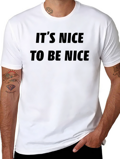 Its Nice To Be Nice Black T-Shirt