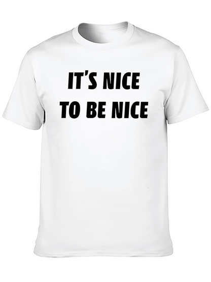 Its Nice To Be Nice Black T-Shirt