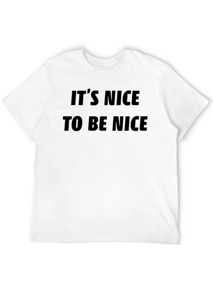 Its Nice To Be Nice Black T-Shirt