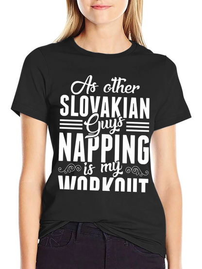 Slovakian Napping Workout Black T-Shirt