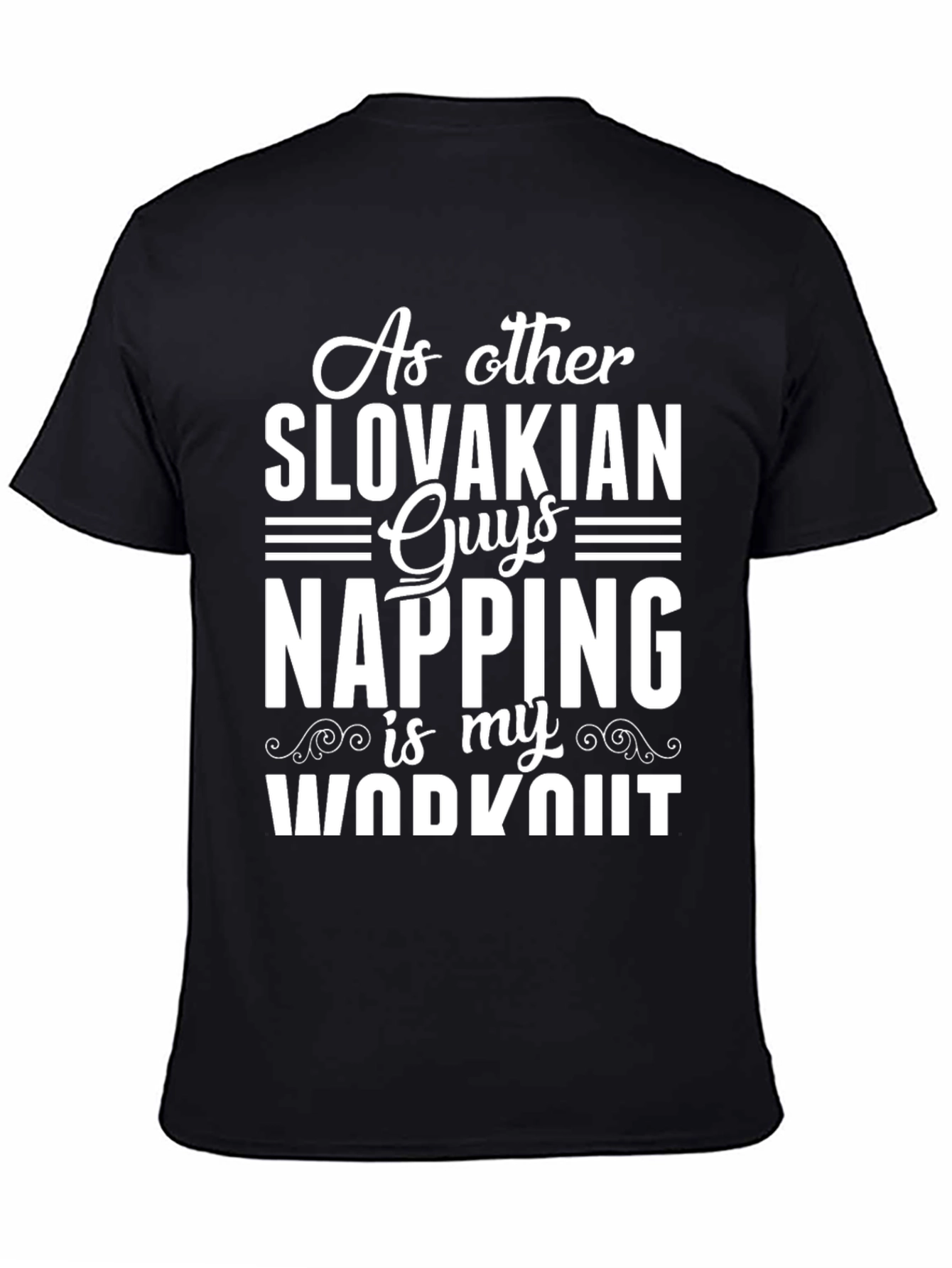 Slovakian Napping Workout Black T-Shirt