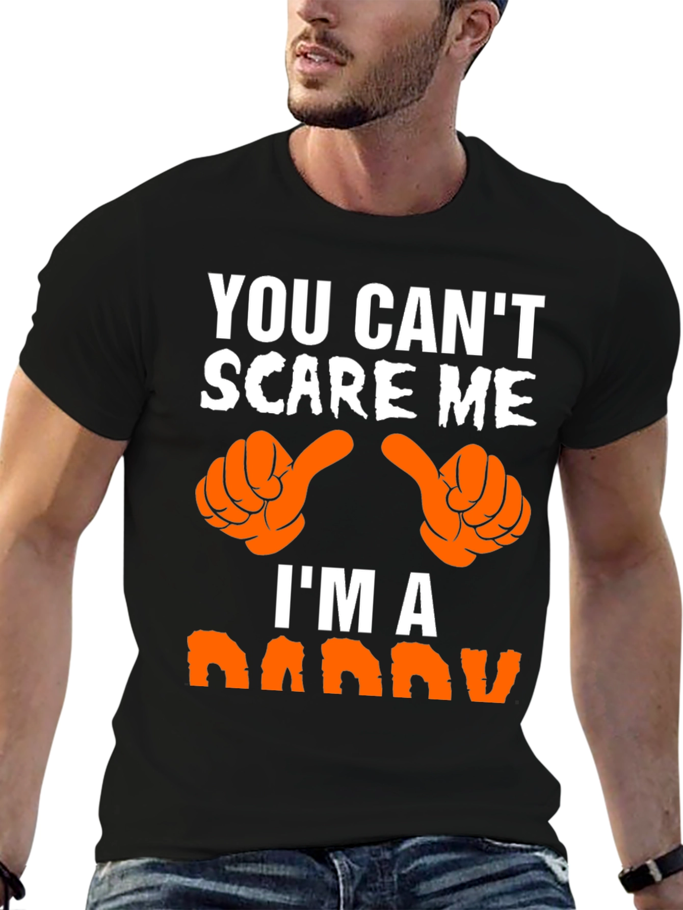 You Cant Scare Me Im A Daddy T-Shirt