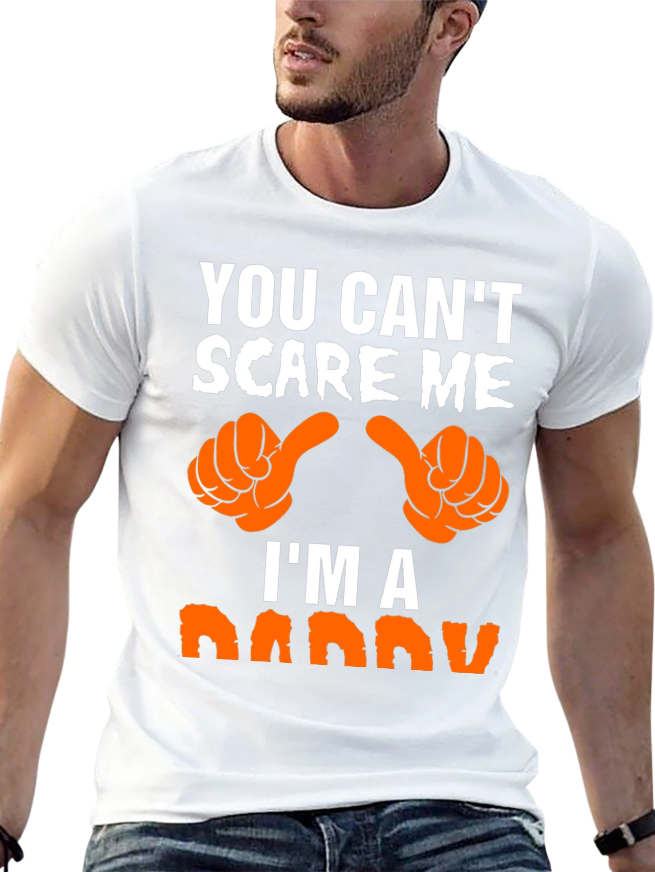 You Cant Scare Me Im A Daddy T-Shirt