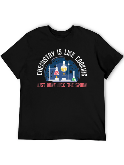 Chemistry is Like Cooking T-Shirt - Funny Science Tee