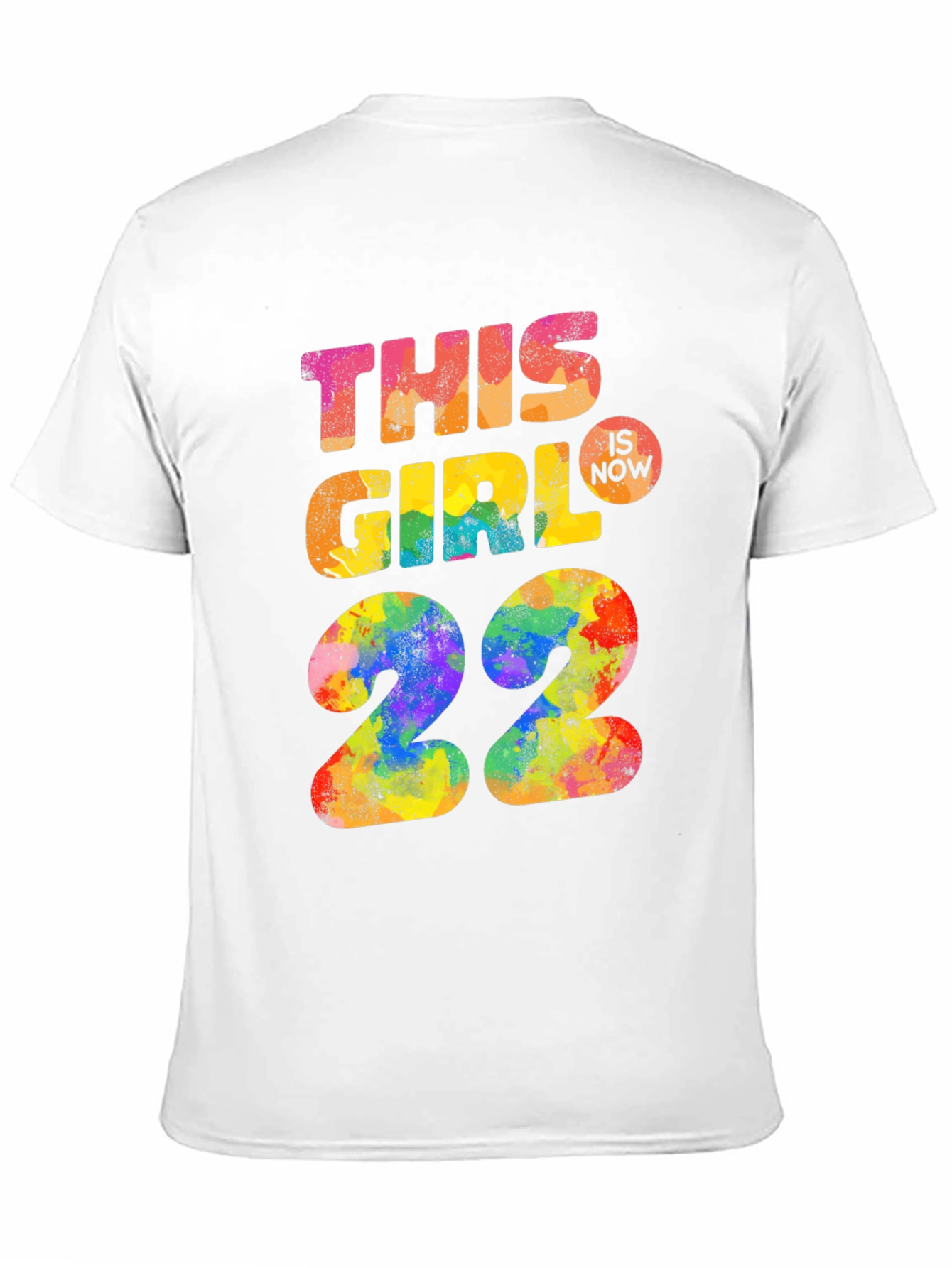This Girl is Now 22 Birthday T-Shirt