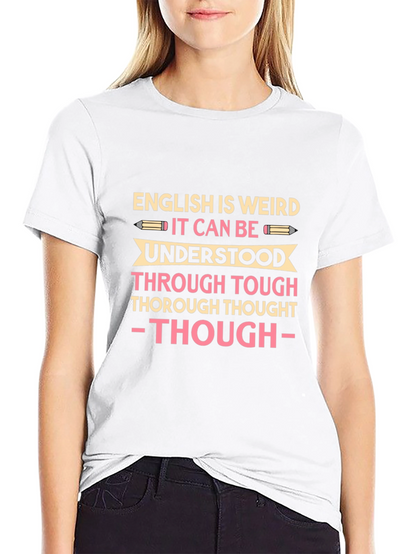English Is Weird T-Shirt: Funny Grammar Pun Tee