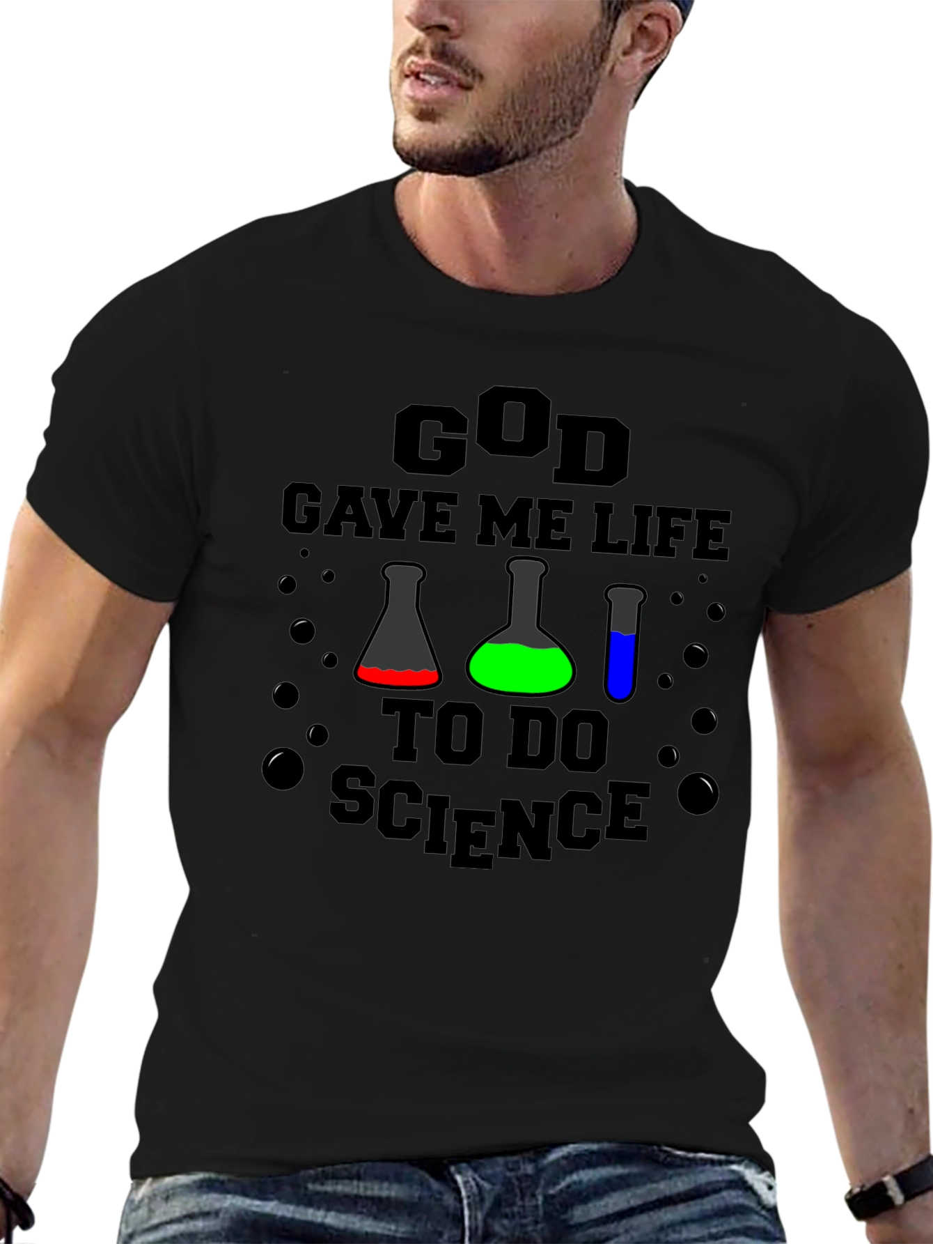 God Gave Me Life to Do Science T-Shirt