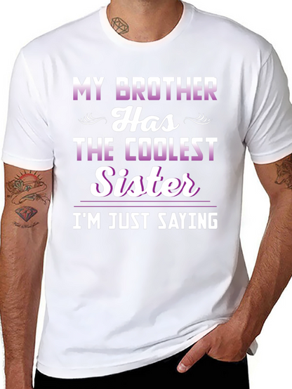 Coolest Sister Tee - Funny Sibling Pride T-Shirt