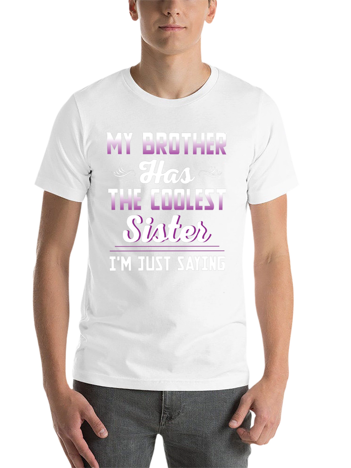 Coolest Sister Tee - Funny Sibling Pride T-Shirt