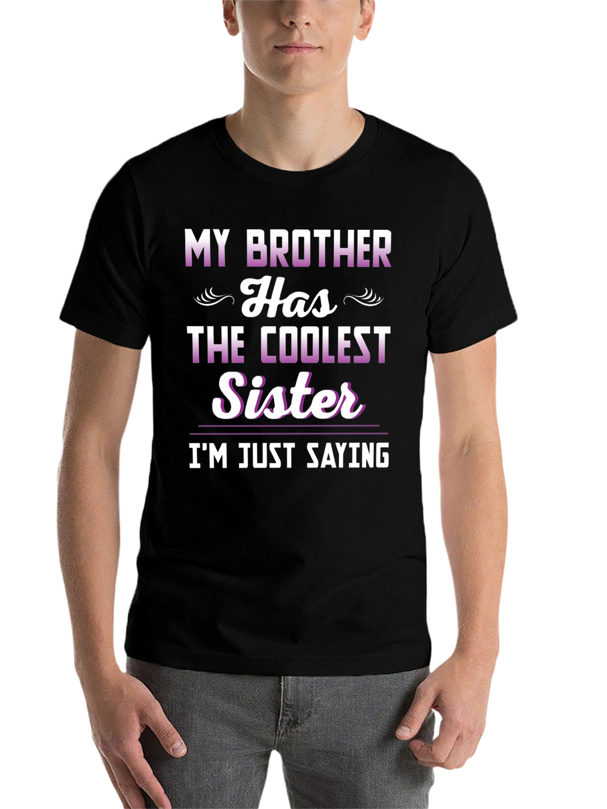 Coolest Sister Tee - Funny Sibling Pride T-Shirt