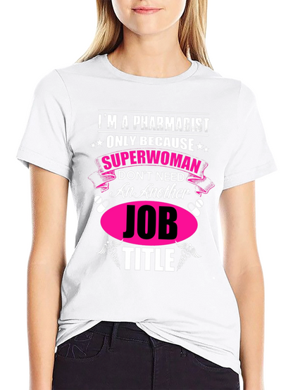 Pharmacist Superwoman Novelty Graphic Tee