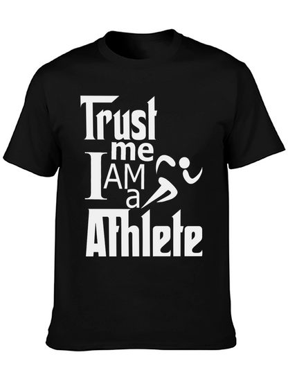 Trust Me I Am An Athlete T-Shirt