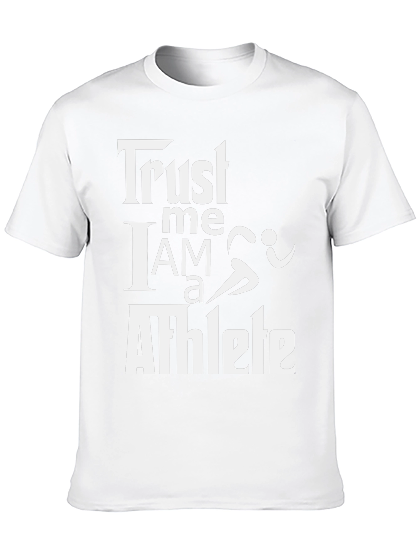Trust Me I Am An Athlete T-Shirt