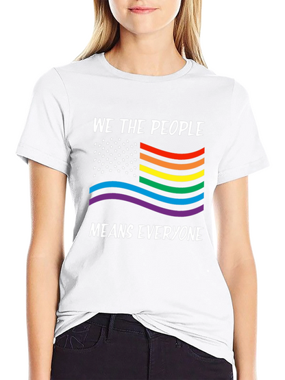 We The People Means Everyone LGBTQ Pride T-Shirt
