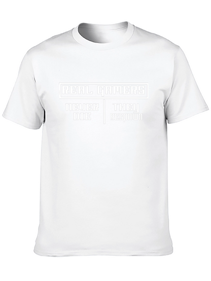 Real Gamers Never Die T-Shirt