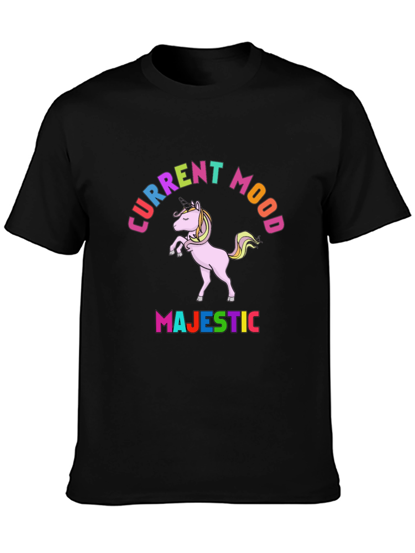 Majestic Unicorn Current Mood T-Shirt