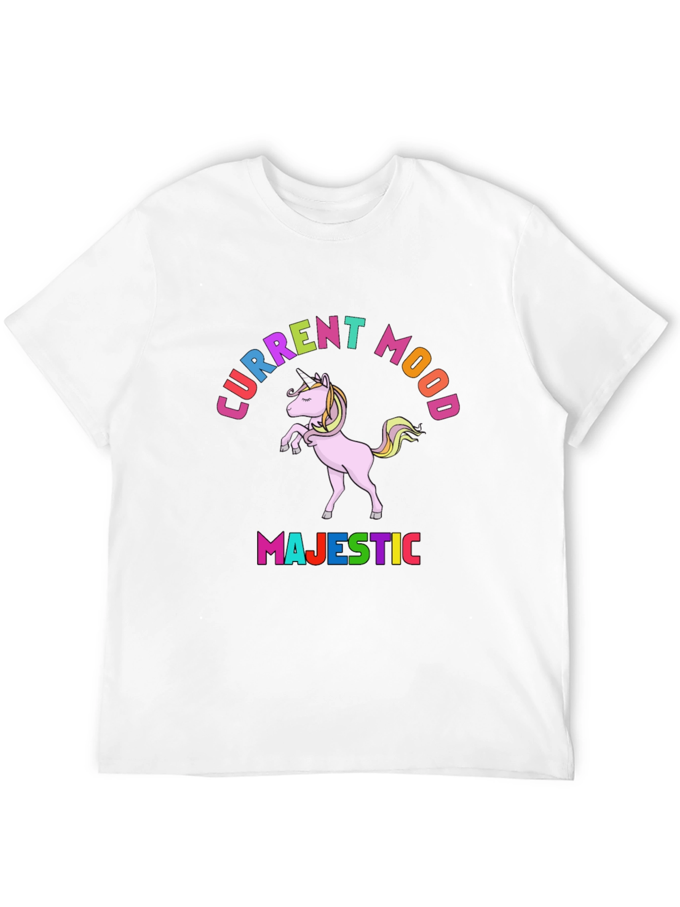 Majestic Unicorn Current Mood T-Shirt