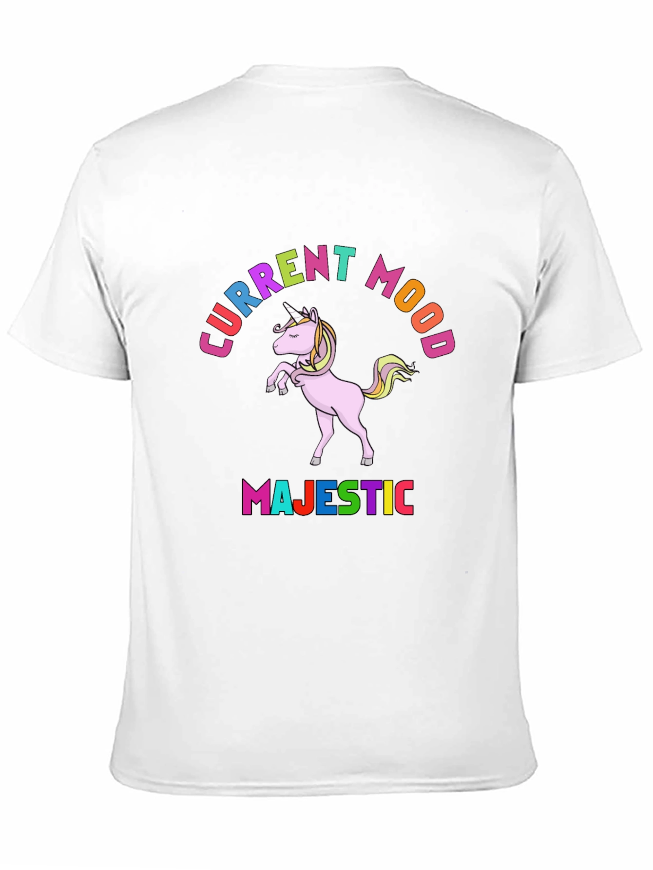 Majestic Unicorn Current Mood T-Shirt