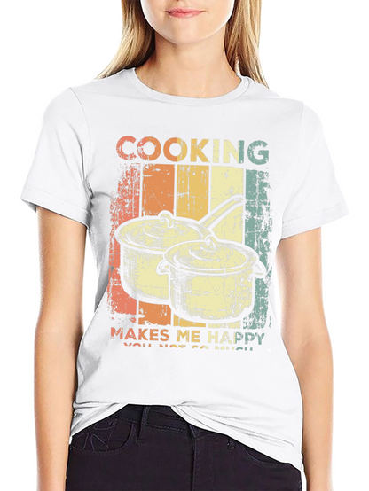 Cooking Makes Me Happy Retro T-Shirt