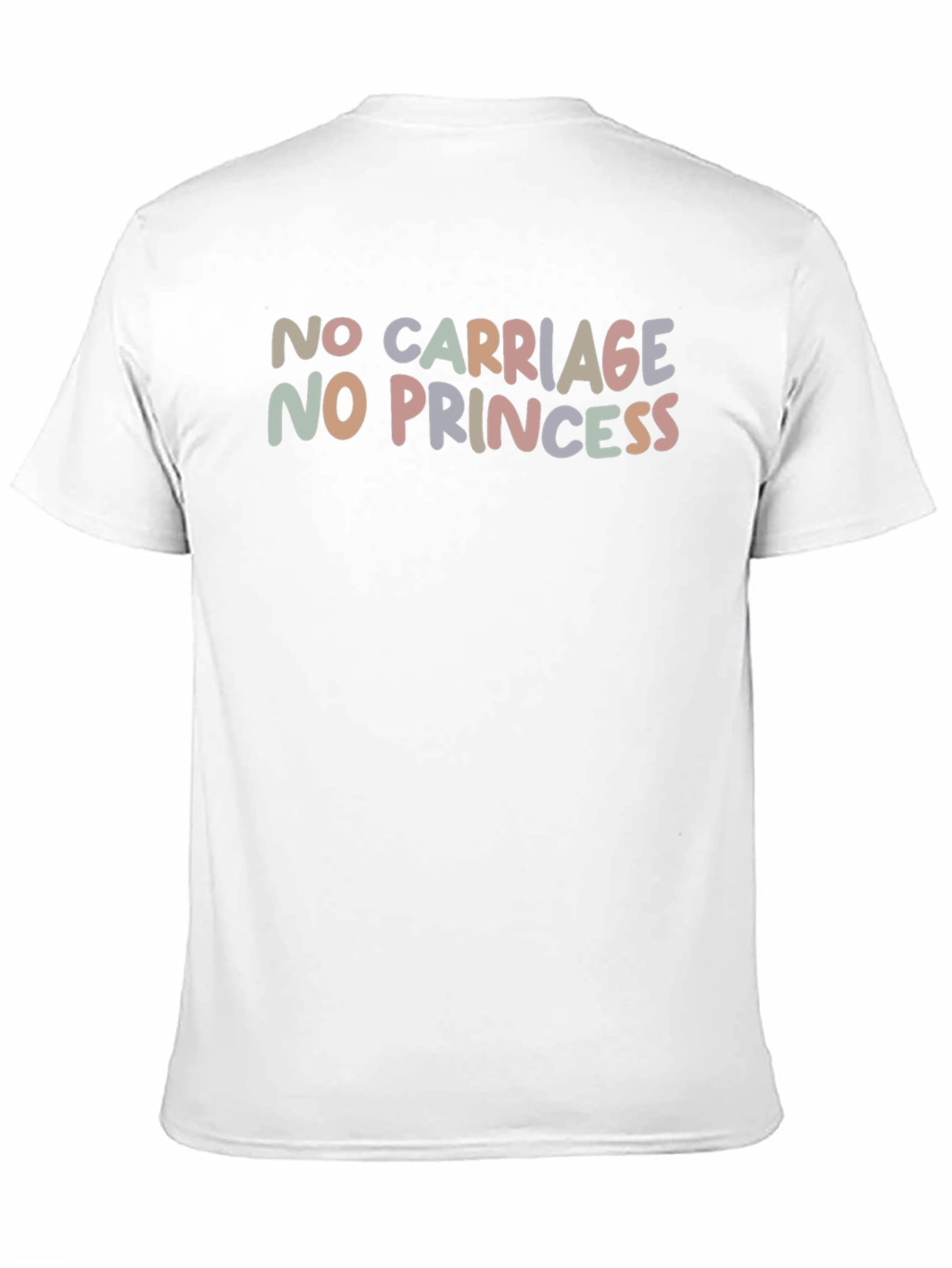 No Carriage No Princess Graphic T-Shirt