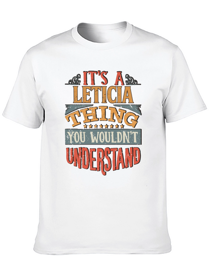 Its a Leticia Thing T-Shirt