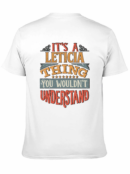 Its a Leticia Thing T-Shirt