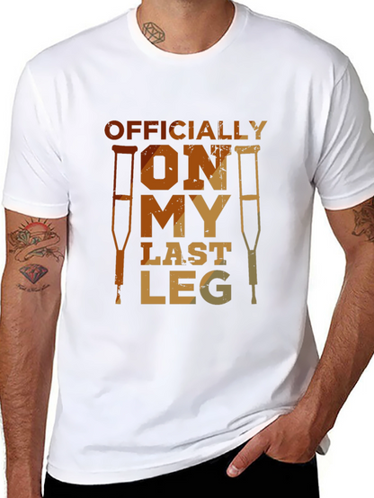 Officially On My Last Leg T-Shirt