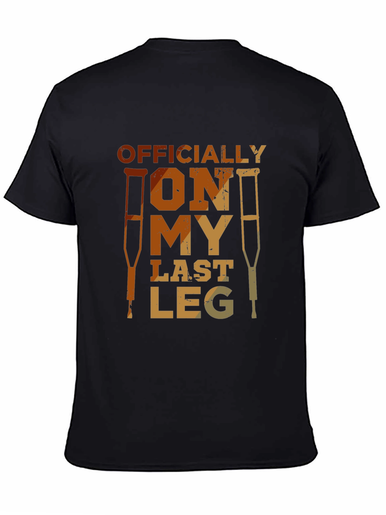Officially On My Last Leg T-Shirt