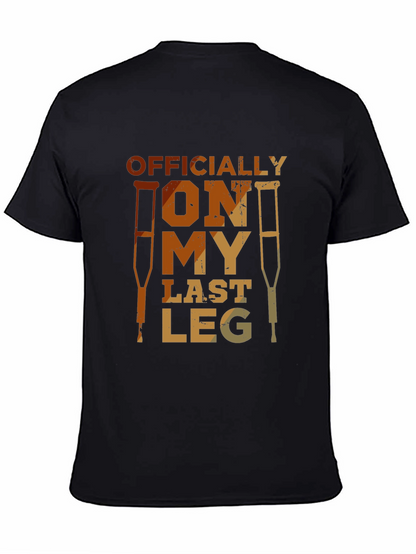 Officially On My Last Leg T-Shirt