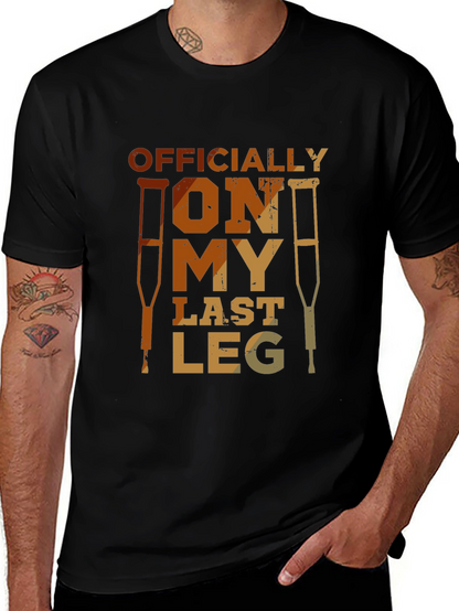 Officially On My Last Leg T-Shirt