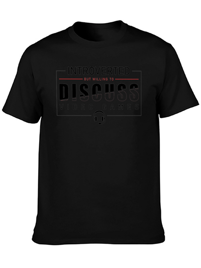 Introverted Gamer T-Shirt - Discuss Video Games
