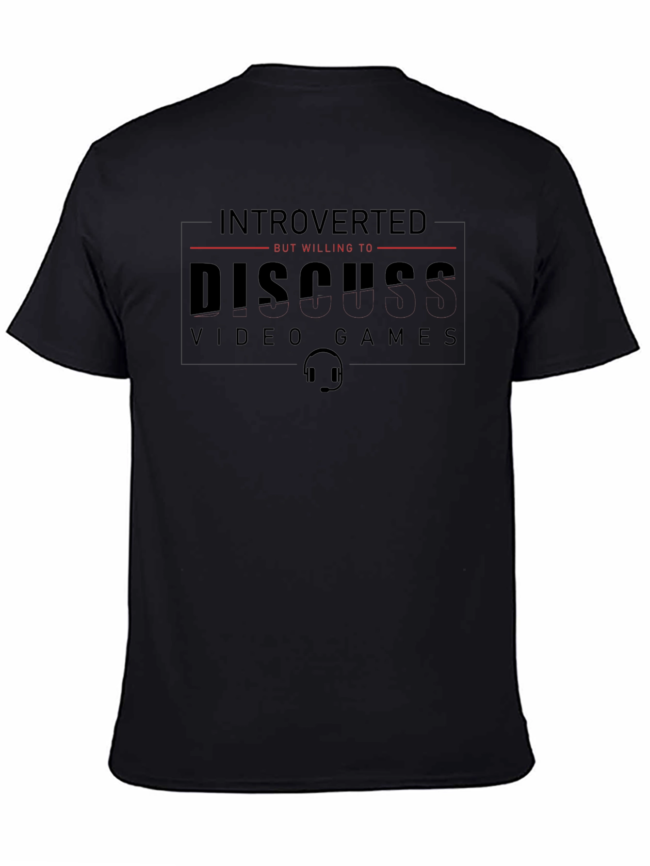 Introverted Gamer T-Shirt - Discuss Video Games